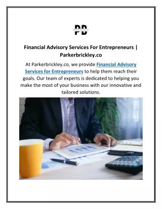 Financial Advisory Services For Entrepreneurs  Parkerbrickley.co