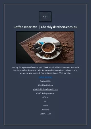 Coffee Near Me | Chathlyskitchen.com.au