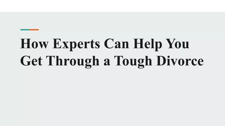 how experts can help you get through a tough
