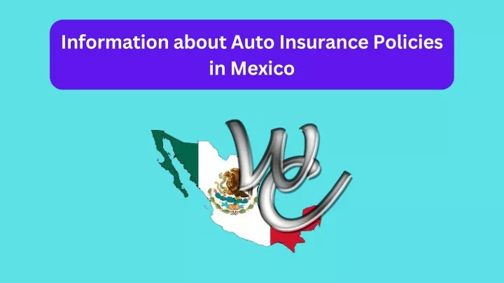 information about auto insurance policies