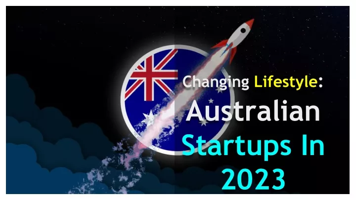 changing lifestyle australian startups in 2023