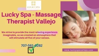 Lucky Spa - Massage Therapist Vallejo