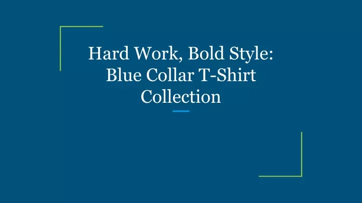 hard work bold style blue collar t shirt