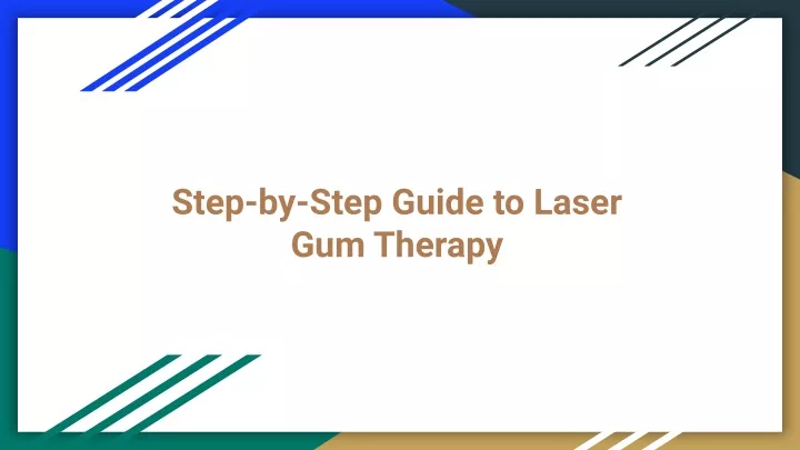 step by step guide to laser gum therapy