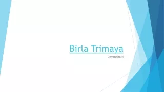 Birla Trimaya - 1, 2 & 3 BHK configurations flats near International airport BLR