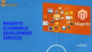 Magento Ecommerce Development Company - Zonedweb