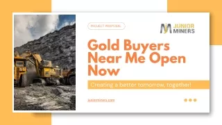 Gold Buyers Near Me Open Now - Junior Miners