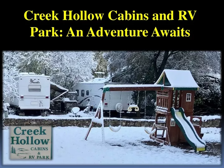 creek hollow cabins and rv park an adventure