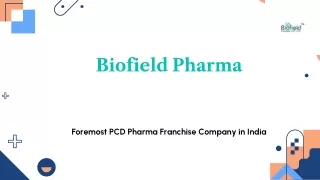 Biofield Pharma Top PCD Pharma Franchise Company in India