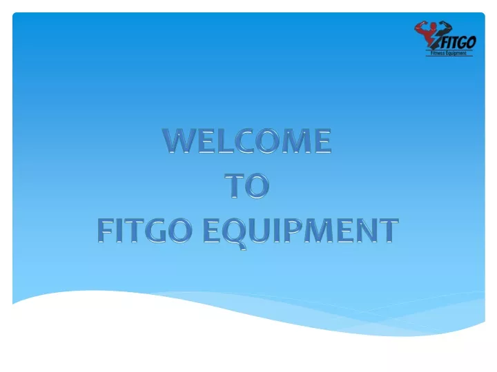 welcome to fitgo equipment