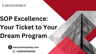 SOP Excellence Your Ticket to Your Dream Program