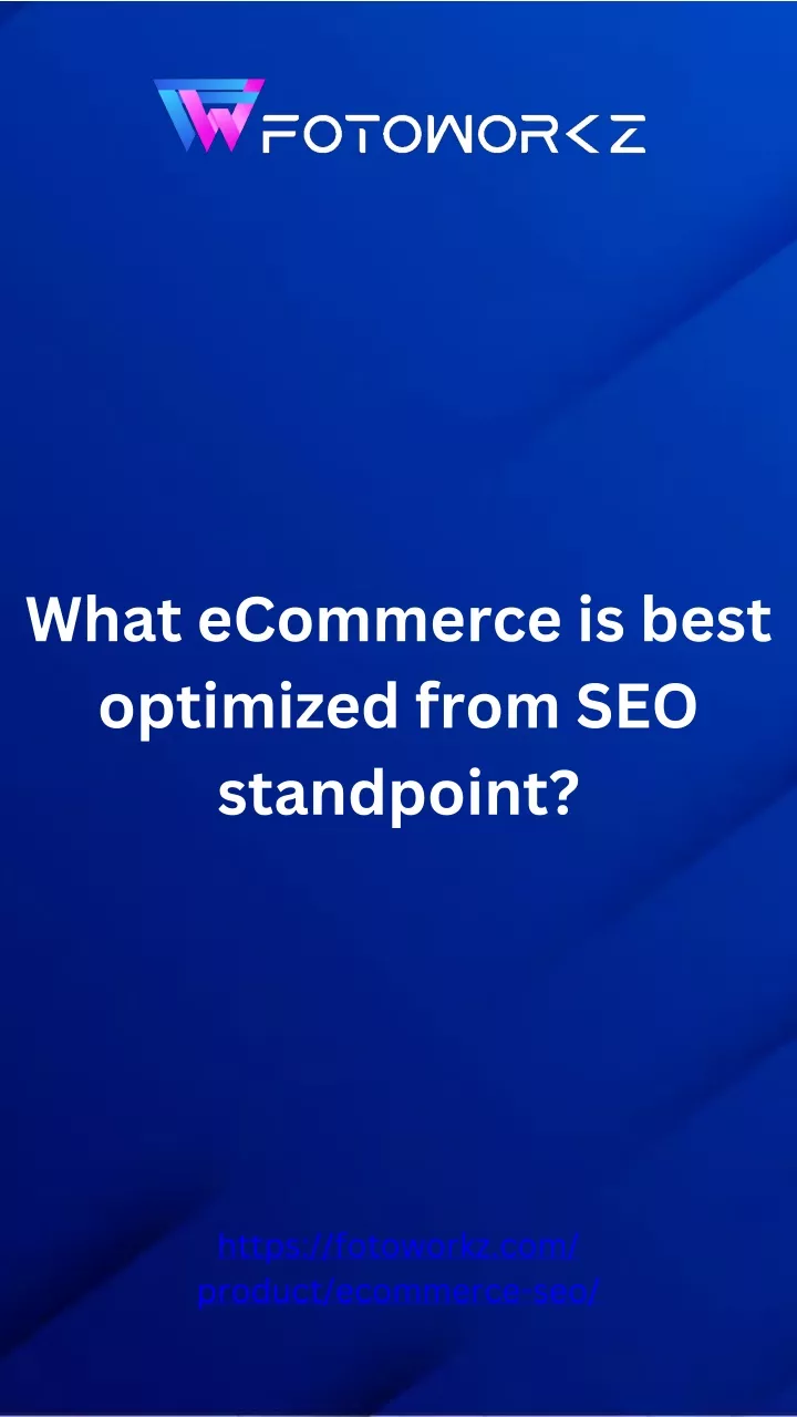 what ecommerce is best optimized from