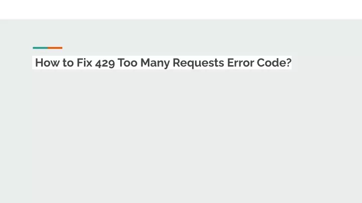 how to fix 429 too many requests error code