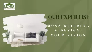 Transforming Spaces into Dream Homes: MOSS Building & Design, the Premier Remode