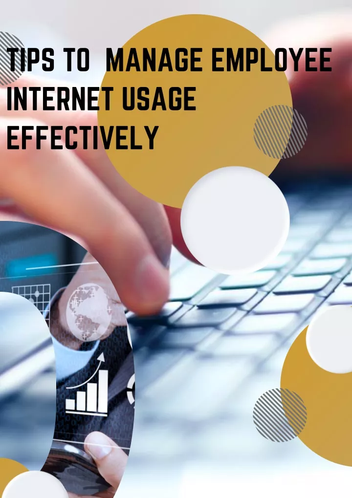 tips to manage employee internet usage effectively