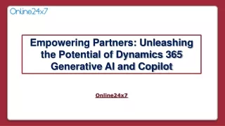 Unleashing the Potential of Dynamics 365 Generative AI and Copilot
