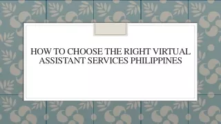 How To Choose The Right Virtual Assistant Services Philippines