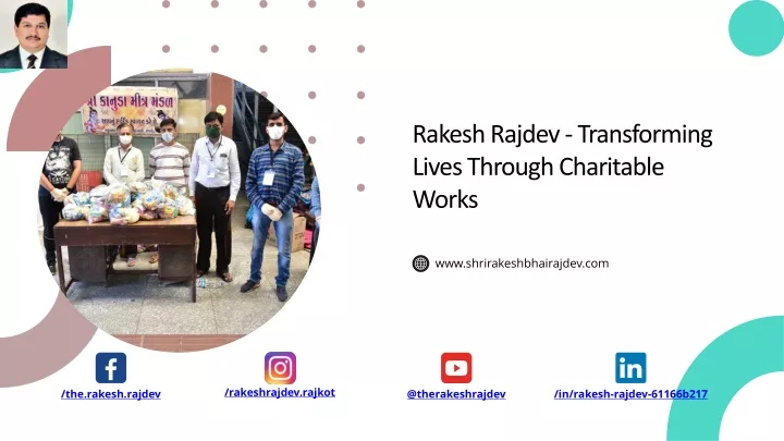rakesh rajdev transforming lives through
