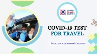 COVID-19 Test for Travel - Ensuring Safe Journeys with Global Travel Clinics