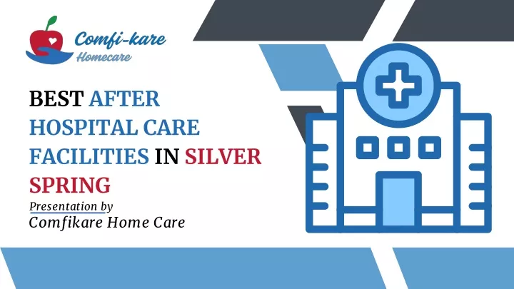 best after hospital care facilities in silver