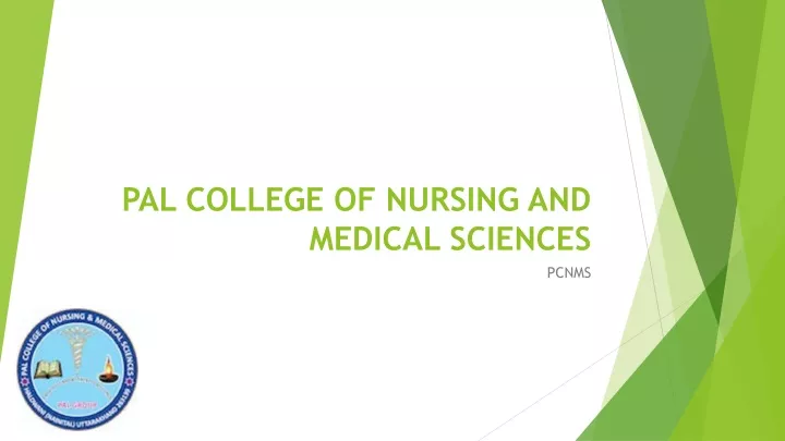 pal college of nursing and medical sciences