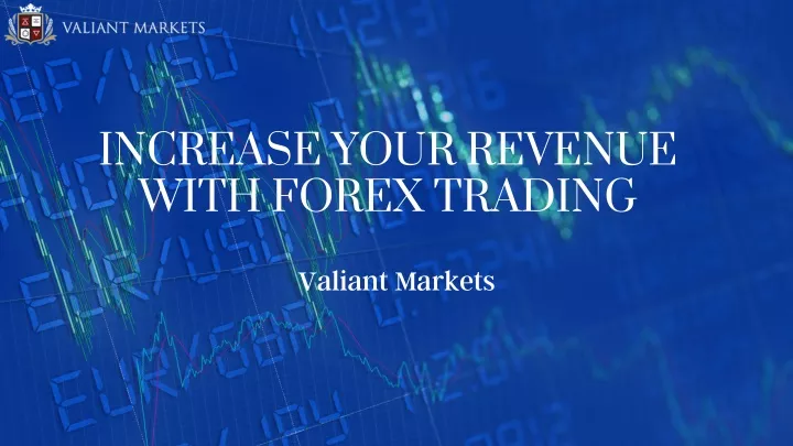 increase your revenue with forex trading