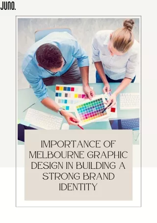 Importance of Melbourne Graphic Design in Building a Strong Brand Identity