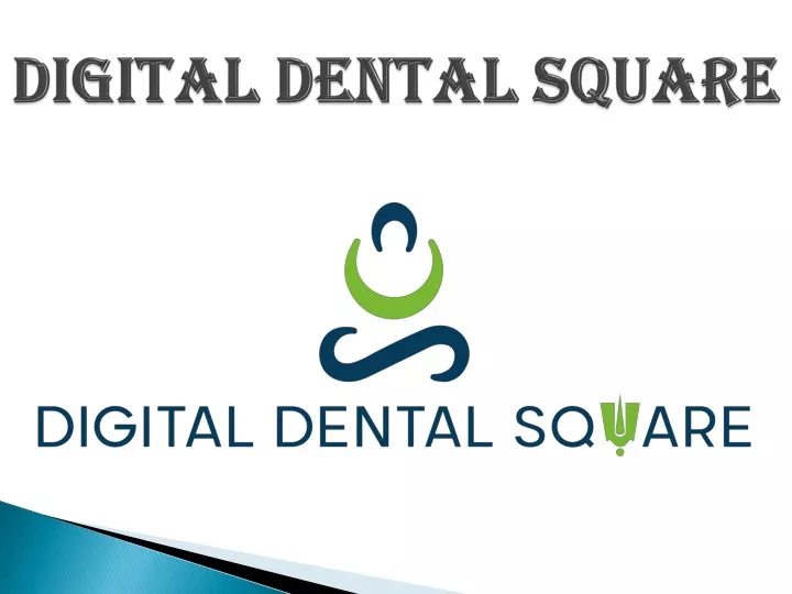 digital dental square