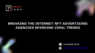 Breaking the Internet NFT Advertising Agencies Sparking Viral Trends