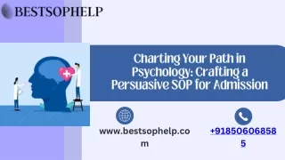 Charting Your Path in Psychology: Crafting a Persuasive SOP for Admission