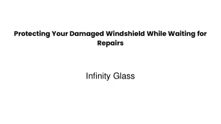 protecting your damaged windshield while waiting for repairs