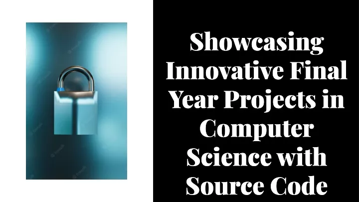 showcasing innovative final year projects