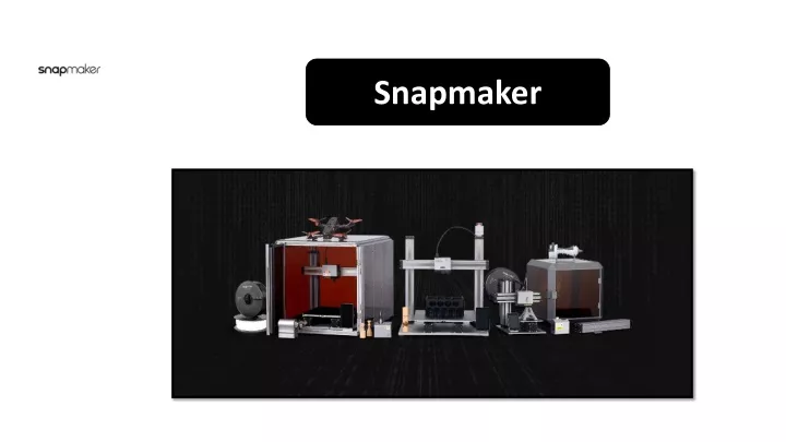 snapmaker