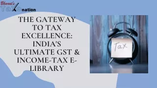 The Gateway to Tax Excellence India's Ultimate GST & Income-Tax E-Library
