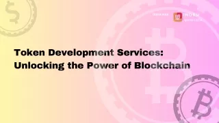Token Development Services Unlocking the Power of Blockchain
