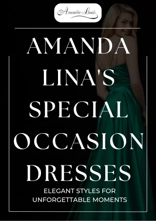 Amanda Lina's Special Occasion Dresses Elegant Styles for Unforgettable Moments