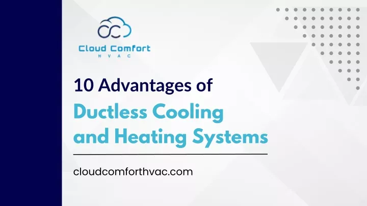 10 advantages of ductless cooling and heating