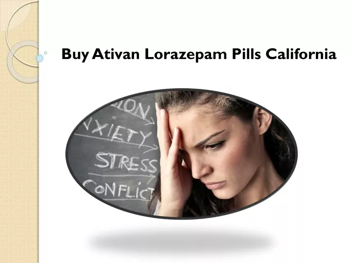 buy ativan lorazepam pills california