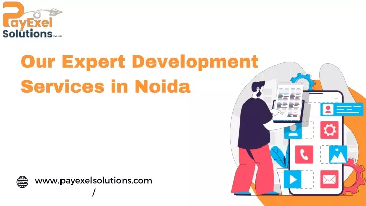 our expert development services in noida