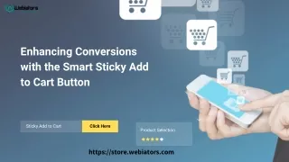 Enhancing Conversions with the Smart Sticky Add to Cart Button