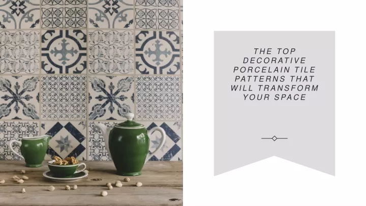 the top decorative porcelain tile patterns that will transform your space