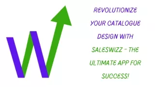 Revolutionize Your Catalogue Design with Saleswizz - The Ultimate App for Success!
