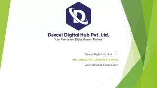 dexcel digital hub pvt ltd seo consultant company in p une www dexceldigitalhub com