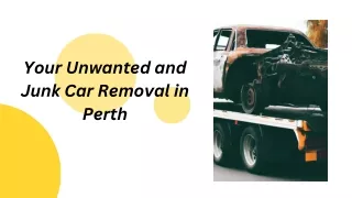 Your Unwanted and Junk Car Removal in Perth