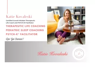 Katie Kovaleski - Life Coach and PSYCH-K® facilitator