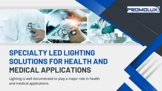 Specialty LED Lighting Solutions for Health and Medical Applications