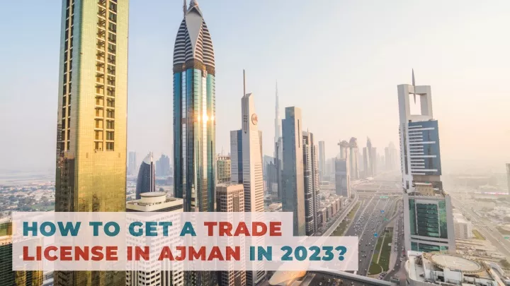 how to get a trade license in ajman in 2023