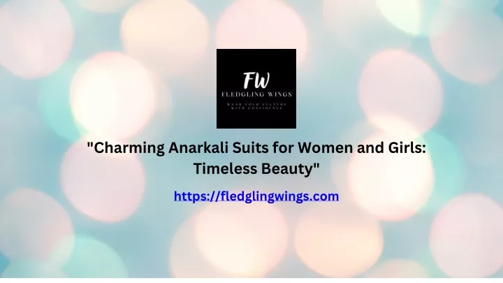 charming anarkali suits for women and girls