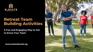 Retreat Team Building Activities A Fun and Engaging Way to Get to Know Your Team