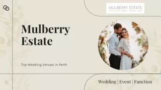 Top Wedding Venues in Perth | Mulberry Estate